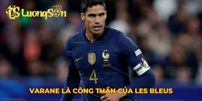 Varane là công thần của Les Bleus