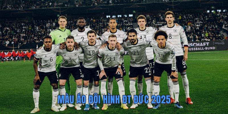 Màu áo đội hình ĐT Đức 2025